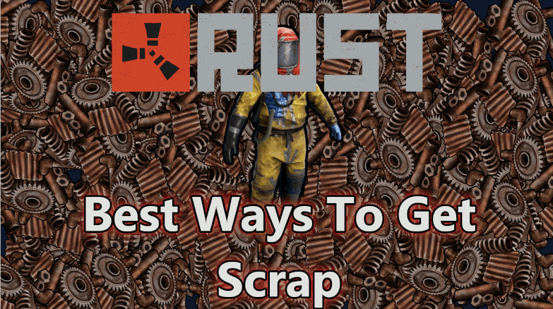 [ガイド] RUST スクラップを入手する最良の方法 (トップ 5 の方法)